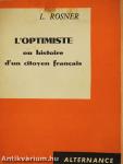 L'Optimiste ou Histoire d'un citoyen Francais (dedikált példány)