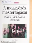 A meggyőzés mesterfogásai