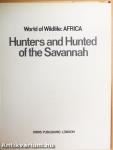 Hunters and Hunted of the Savannah