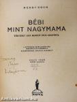 Bébi mint nagymama