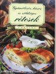 Gyümölcsös, húsos és zöldséges rétesek