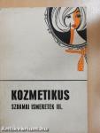 Kozmetikus szakmai ismeretek III.