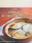 Csőben sült és rakott finomságok