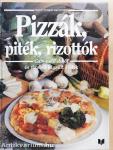 Pizzák, piték, rizottók