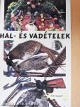 Hal- és vadételek