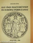 Egy őszi pásztorünnep és európai párhuzamai (dedikált példány)