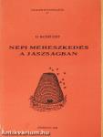 Népi méhészkedés a Jászságban (dedikált példány)