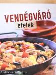 Vendégváró ételek