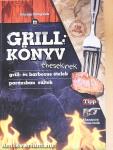 Grillkönyv éheseknek