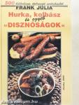 Hurka, kolbász és egyéb "disznóságok"