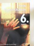 Isten világosságában - Tankönyv 6.