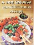 A 100 legjobb paradicsomos recept