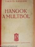 Hangok a multból