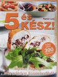 5 és kész!