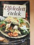 Elfeledett ételek