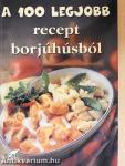 A 100 legjobb recept borjúhúsból