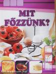 Mit főzzünk?