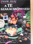 A Te szakácskönyved!