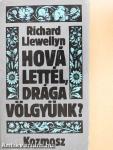 Hová lettél, drága völgyünk? I-II.