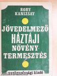 Jövedelmező háztáji növénytermesztés