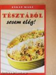 Tésztából sosem elég!