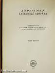 A magyar nyelv értelmező szótára I-VII.