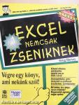 Excel nemcsak zseniknek