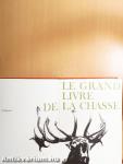 Le Grand Livre de la Chasse I-II