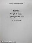 Metró Szolgálati Vonat Végrehajtási Utasítás