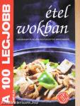 A 100 legjobb étel wokban