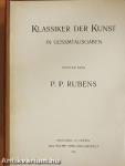 P. P. Rubens, des Meisters Gemälde