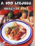 A 100 legjobb magyar étel