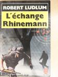 L'Échange Rhinemann