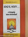 Igaz-e, hogy... a betegség Isten büntetése?