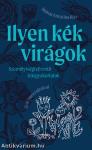 Ilyen kék virágok - személyiségfejlesztő írásgyakorlatok