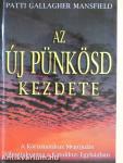 Az új Pünkösd kezdete