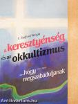 A keresztyénség és az okkultizmus/...hogy megszabaduljanak