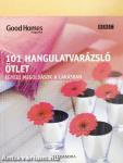 101 hangulatvarázsló ötlet