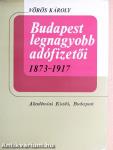 Budapest legnagyobb adófizetői 1873-1917