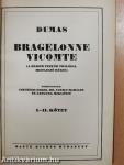 Bragelonne Vicomte I-VI.