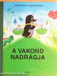 A vakond nadrágja