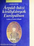 Árpád-házi királylányok Európában