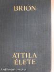 Attila élete