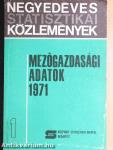 Mezőgazdasági adatok 1971/1.