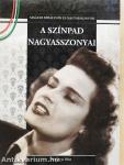 A színpad nagyasszonyai