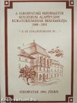 A Sárospataki Református Kollégium Alapítvány Kuratóriumának beszámolója 1989-1995
