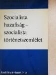 Szocialista hazafiság-szocialista történetszemlélet