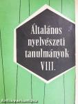 Általános Nyelvészeti Tanulmányok VIII.
