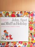 John, Spot and Muff on Holiday