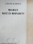 Meghalt Máté és Bernadett